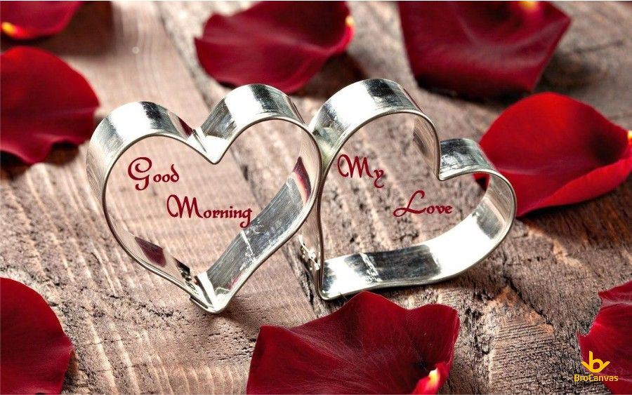 Good morning my love